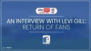 An Interview with Levi Gill: Return of Fans