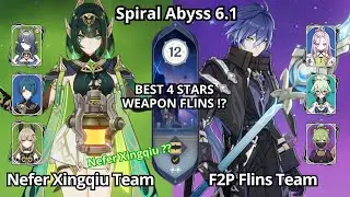 NEW !! C0 Nefer Xingqiu Team & C0 F2P Flins Team - Spiral Abyss Floor 12 Genshin Impact 6.1