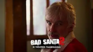 Bad Santa 2 - &ldquo;Dirty Santa