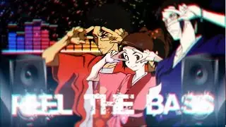 AMV - Feel The Bass