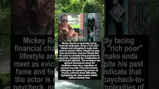 Mickey Rourke's Struggles 'Rich Poor' and Facing Eviction #shorts