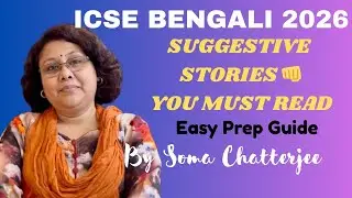 ICSE 2026 Bengali: Most Important Stories❗