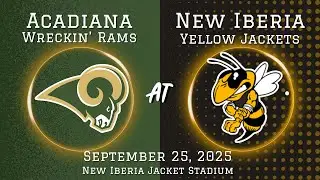 Acadiana Wreckin' Rams @ New Iberia Yellow Jackets