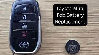 Как заменить батарею в брелоке Toyota Mirai 2016&ndash;2018