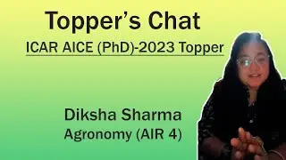 Toppers Chat | ICAR AICE PhD 2023 (Agronomy) | AIR 4 | Diksha Sharma #icar_phd_2023