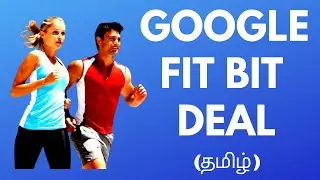 GOOGLE FITBIT DEAL|TAMIL