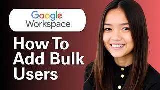 Learn How To Add Bulk Users In Google Workspace Admin Console