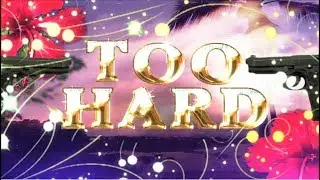 Too Hard the movie 2012