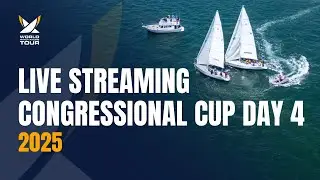 The Congressional Cup Regatta 2025 - Day 4