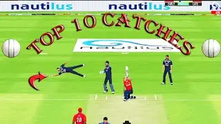 Real cricket 20 top 10 catches