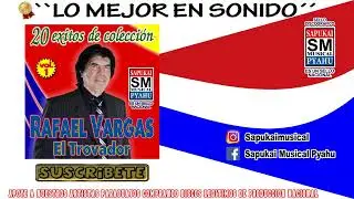 Che esperanza poraite - Rafael Vargas El Trovador