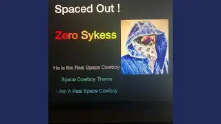 I Am A Real Space Cowboy