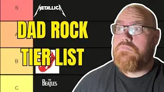 Tier Ranking 100+ Dad Rock & Classic Rock Bands | The Ultimate Rock Tier List