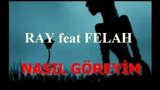Yusuf Ray Eker feat Felah- Nasıl G&ouml;reyim