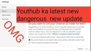 youtube new updates coppa policy Kya he
