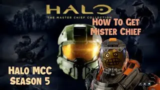 Quick Tips | How to get Mister Chief Helmet In Halo MCC Season 5