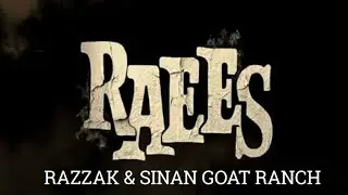 RAEES 2021 | FIRST LOOK | RAZZAK & SINAN GOAT RANCH | *(Not Edited by Me)*