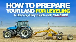 How to Prepare Your Land for Leveling - A Step-by-Step Guide with CANAMEK