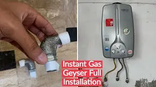 How to complete installation instant gas geyser In Urdu/Hindi
