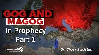 Teaching 194 &ndash; Gog And Magog In Prophecy - Part 1 - Prophetic Events Prior To The Tribulation