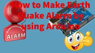 Как сделать сигнализацию землетрясения с помощью Arduino