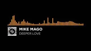 [Deep House] - Mike Mago - Deeper Love