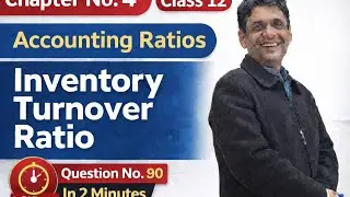 Inventory Turnover Ratio | Accounting Ratios Class 12 | Full Solutions | CBSE 2025&ndash;26