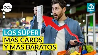 Los supermercados m&aacute;s baratos de 2025