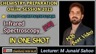 IR Spectroscopy in One Shot||Interpretation of IR Spectra||Complete Lecture by MJS|ppsc|kppsc|Spsc