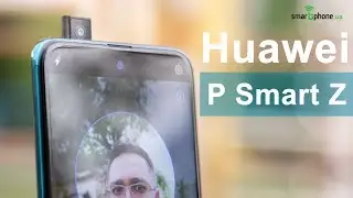 Huawei P Smart Z - огромный дисплей и выдвижная камера. Обзор смартфона
