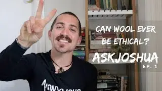 Can Wool Ever Be Ethical? | AskJoshua Ep. 1