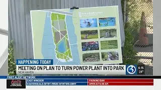 VIDEO: New Haven leaders to discuss plan to buy former power plant site for park