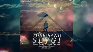 Turk Band - Sevgi
