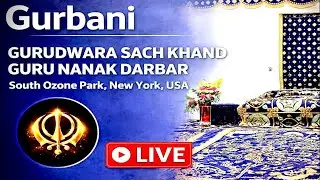 Sachi Sangat Live Gurudwara Sahib Sach Khand Guru Nanak Darbar |