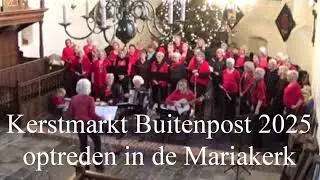 Kerstmarkt 2025 Buitenpost optreden in de Mariakerk