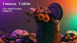 Umaasa - Calein (Live Soul Version) | FatherG