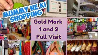 mummy ne ki  shopping 👜👠 | Gold mark shopping mall dha Karachi se