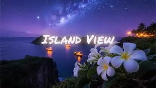 🏔️ AERIAL AMBIENT - Islands View