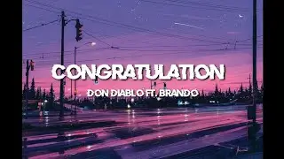 Don Diablo - Congratulations ft. Brando (lyrics)