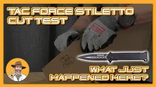 Tac Force Stiletto Cut Test: What Just Happened Here?!