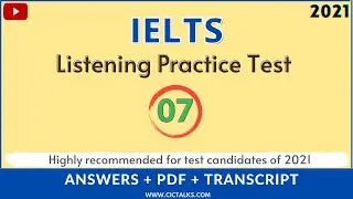 IELTS LISTENING PRACTICE TEST #7 2021 [WITH ANSWERS]  | IDP & BC Listening recent actual test