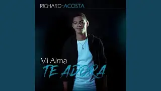 MI ALMA TE ADORA