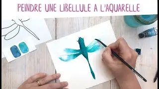 Tutoriel peindre une libellule à l'aquarelle