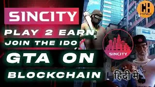Sin City Next Play To Earn Metaverse, Is it GTA on Blockchain ? Hindi
