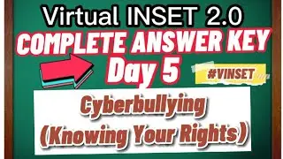 VIRTUAL INSET 2.0 DAY 5 | COMPLETE ANSWER KEY - Cyberbullying