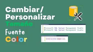 Cambiar / Aumentar Tamaño de Letra SQL Server