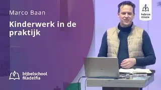 Kinderwerk in de praktijk - Marco Baan - 20 december 2025