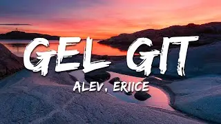 ALEV, ERIICE - Gel Git