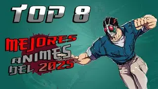 &iexcl;MEJORES animes del 2025!