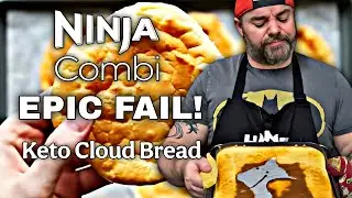 Ninja Combi Keto Cloud Bread EPIC FAIL !